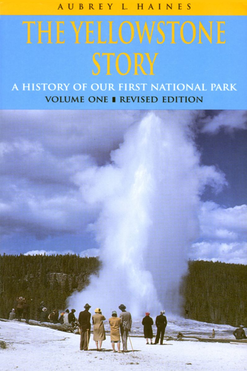 The Yellowstone Story: Volume I