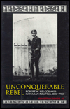 Unconquerable Rebel: Robert W. Wilcox and Hawaiian Politics, 1880-1903