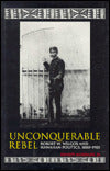 Unconquerable Rebel: Robert W. Wilcox and Hawaiian Politics, 1880-1903