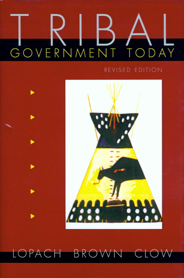Tribal Government Today, Revised Edition