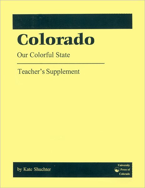 Colorado: Our Colorful State