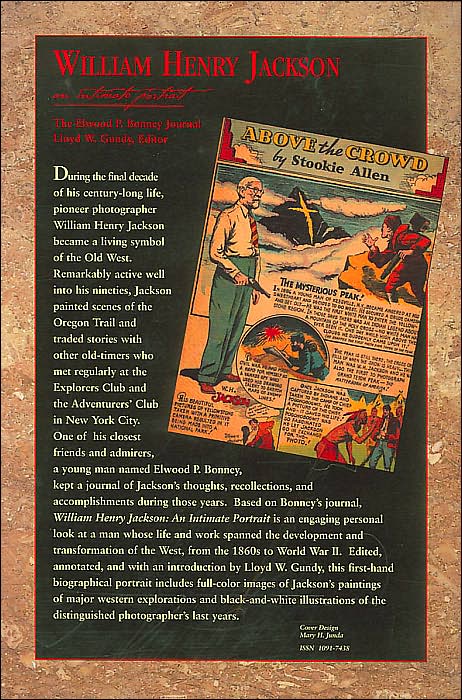 William Henry Jackson: An Intimate Portrait: The Elwood P. Bonney Journal (Colorado History Series #4)