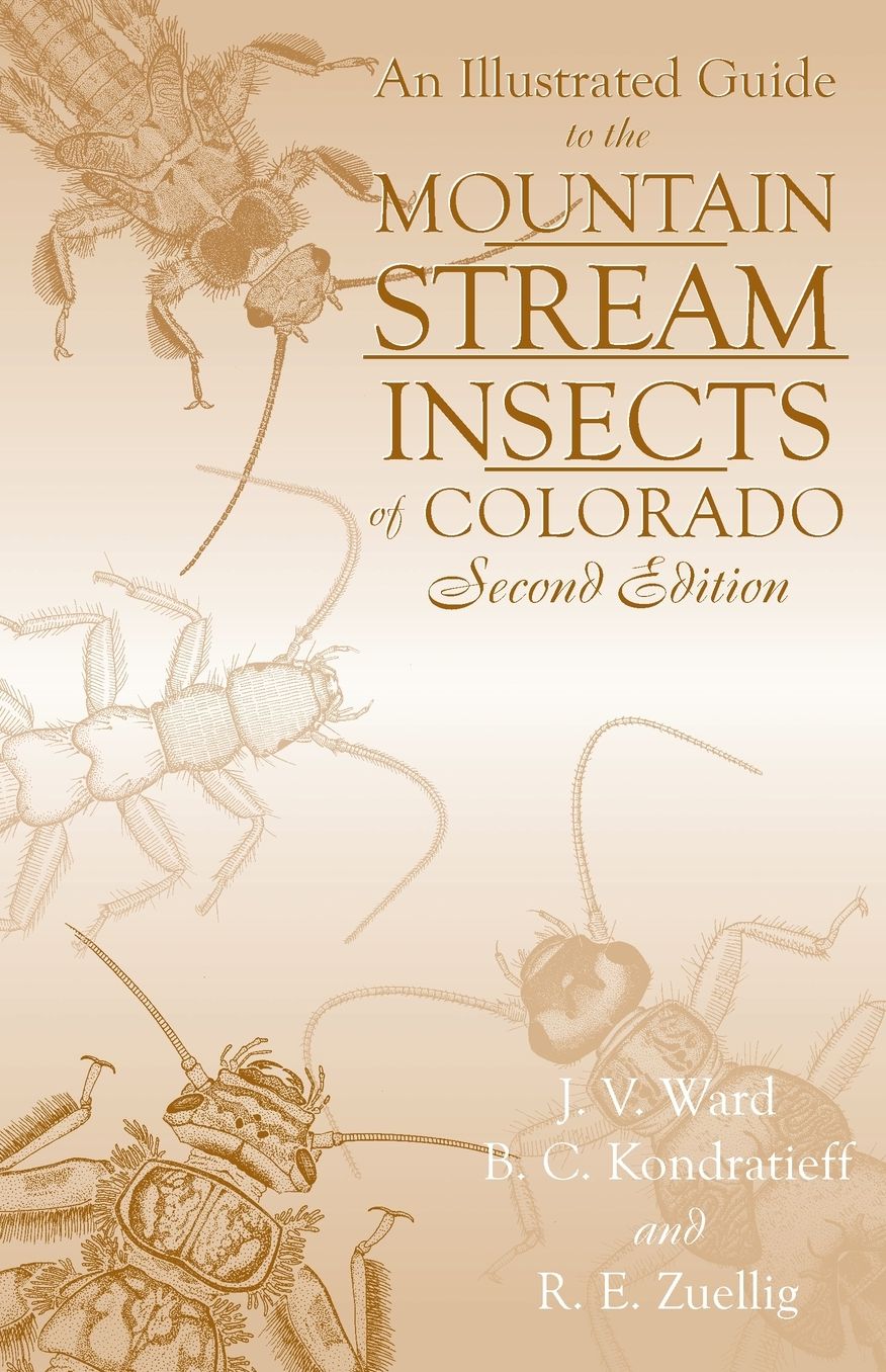 An Illustrated Guide to the Mountain Stream Insects of Colorado