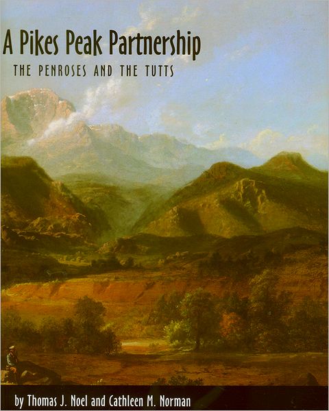 A Pikes Peak Partnership: The Penroses and the Tutts
