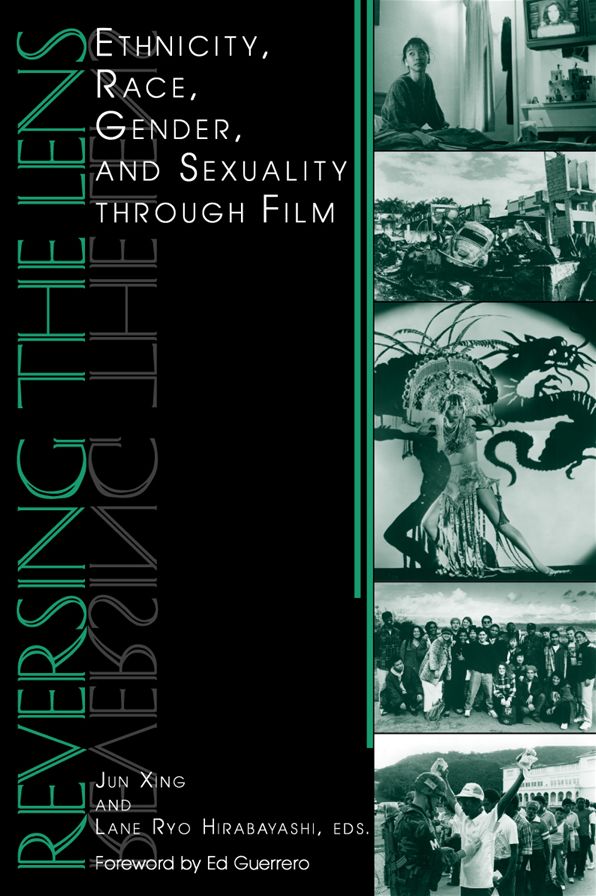 Reversing the Lens: Ethnicity, Race, Gender, and Sexuality through Film