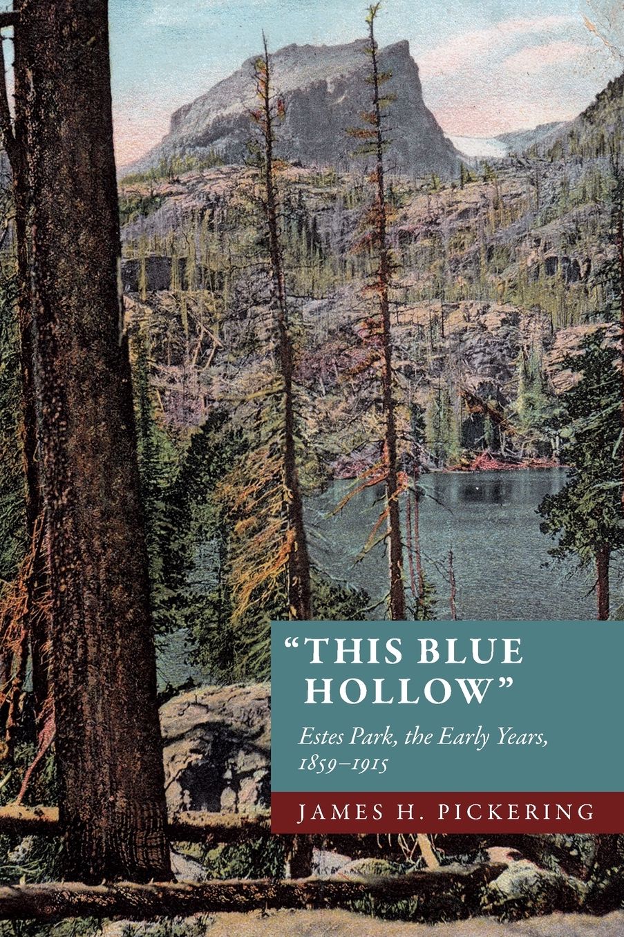 This Blue Hollow: Estes Park, the Early Years, 1859-1896