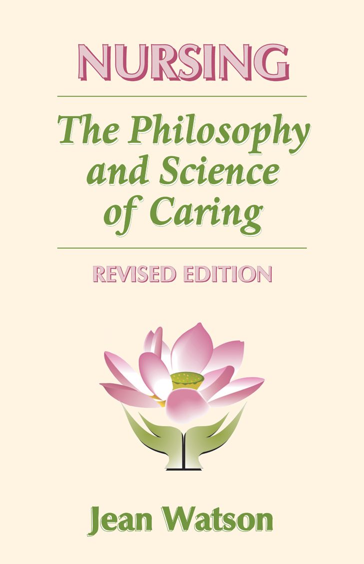Nursing: The Philosophy and Science of Caring