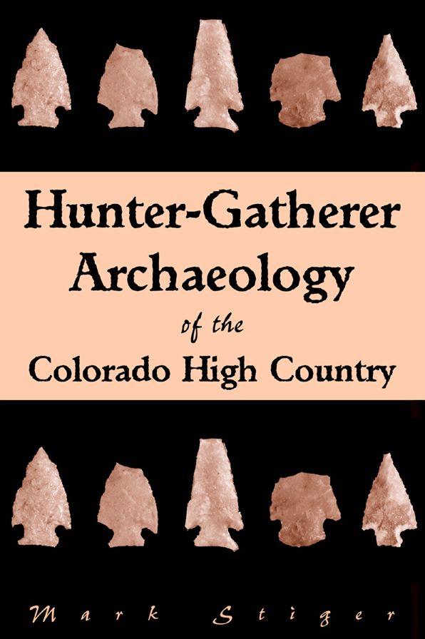 Hunter-Gatherer Archaeology of the Colorado High Country