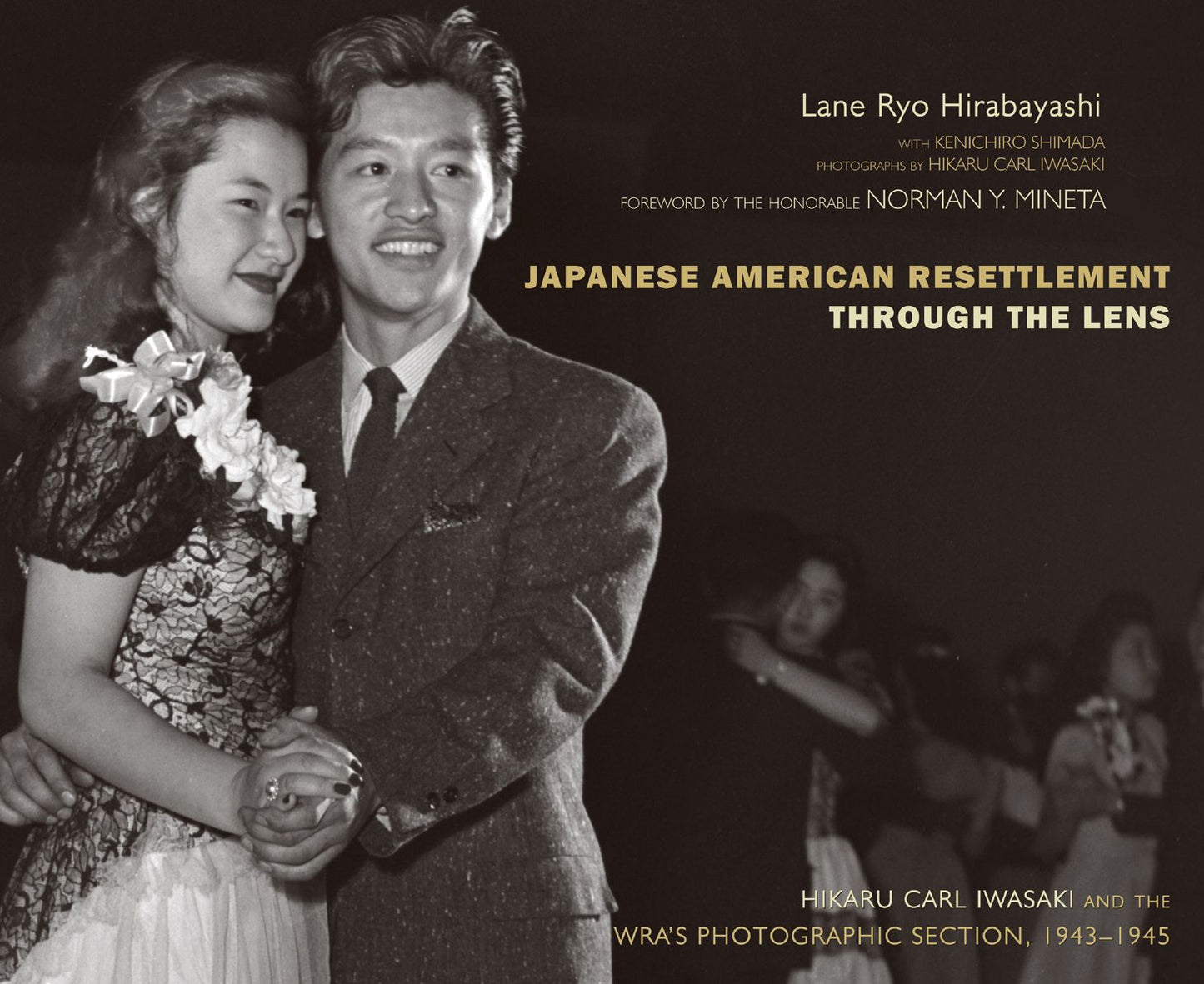 Japanese American Resettlement Through the Lens: Hikaru Iwasaki and the WRA's Photographic Section, 1943-1945