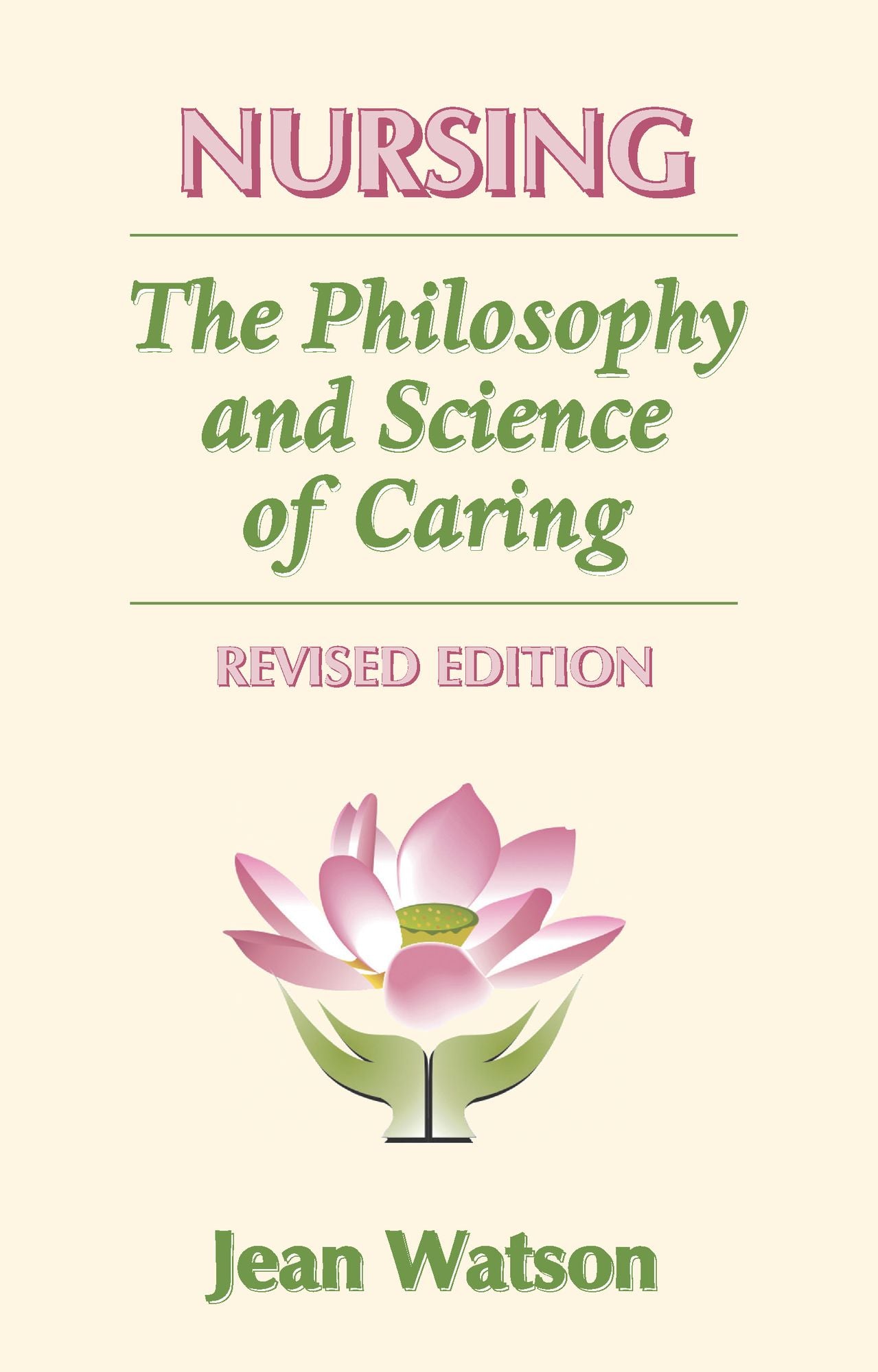 Nursing: The Philosophy and Science of Caring, Revised Edition