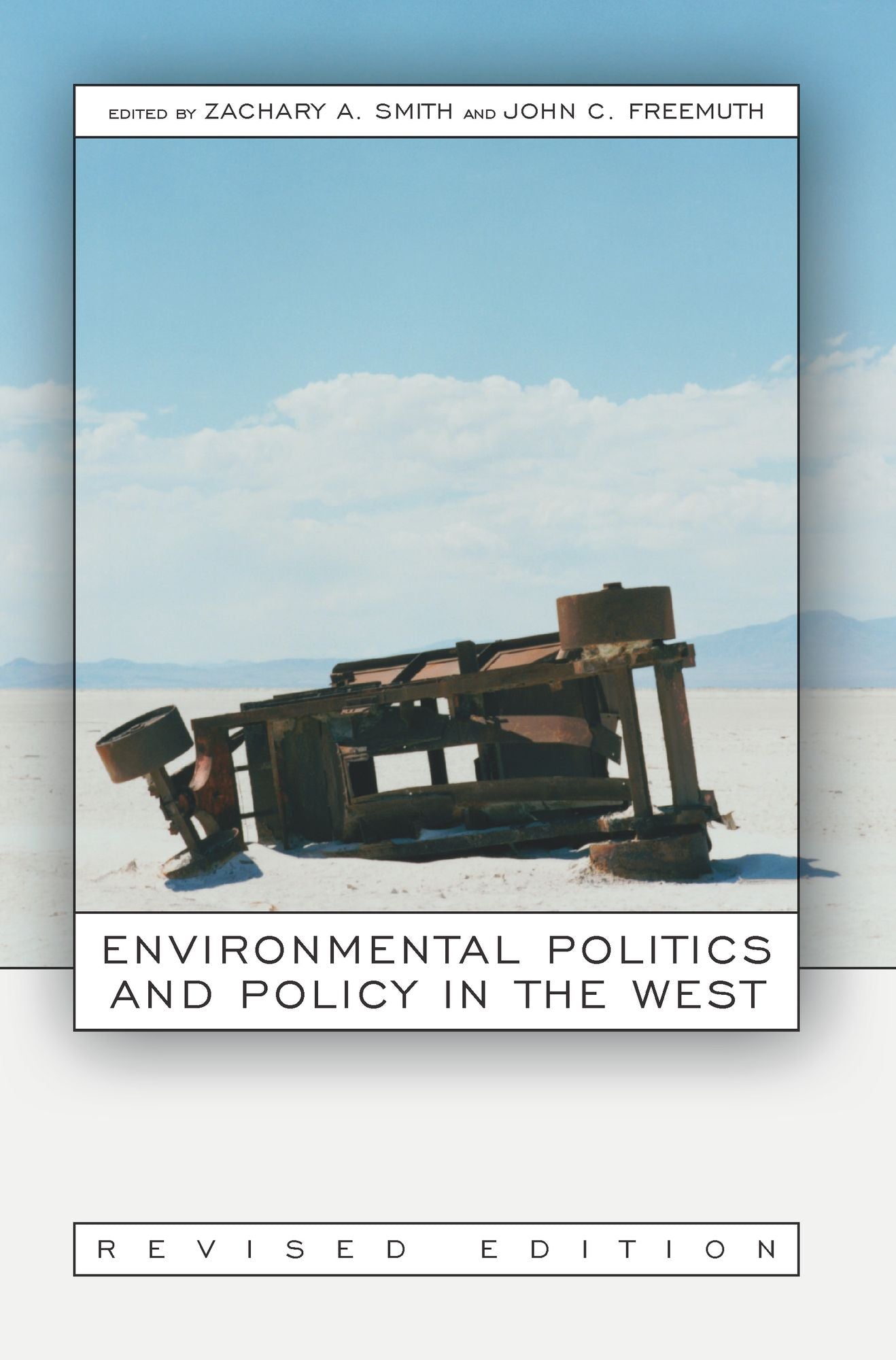Environmental Politics and Policy in the West, Revised Edition