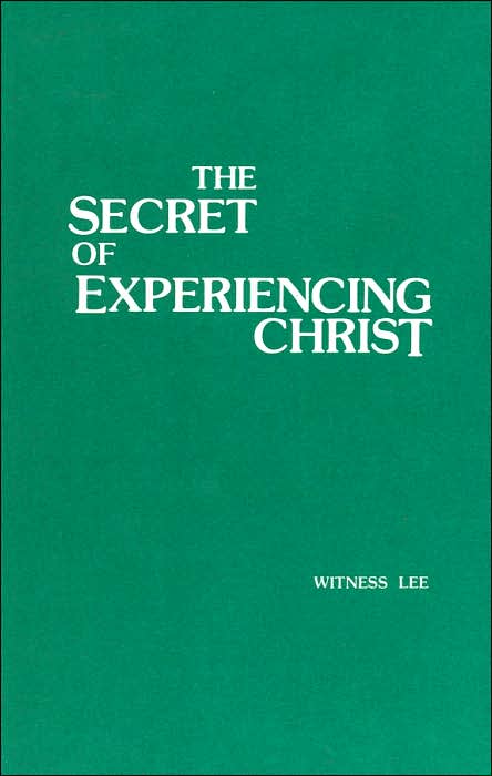 The Secret of Experiencing Christ