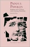 Painful Passages: Working with Children with Learning Disabilities