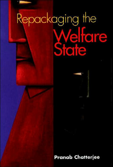 Repackaging of the Welfare State
