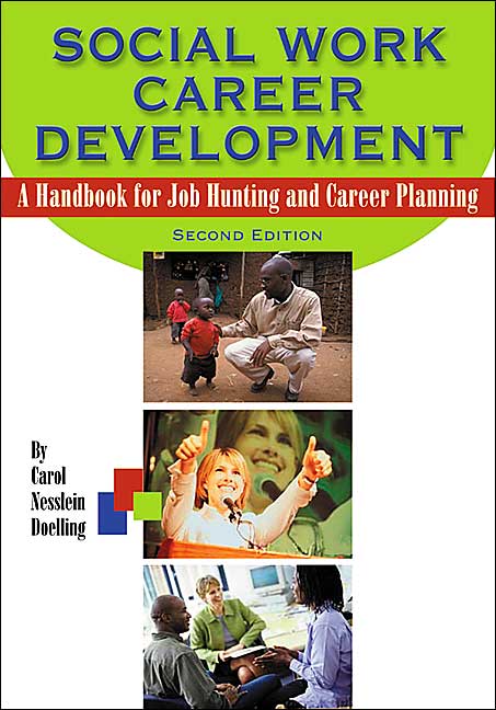 Social Work Career Development: A Handbook for Job Hunting and Career Planning, 2nd Edition
