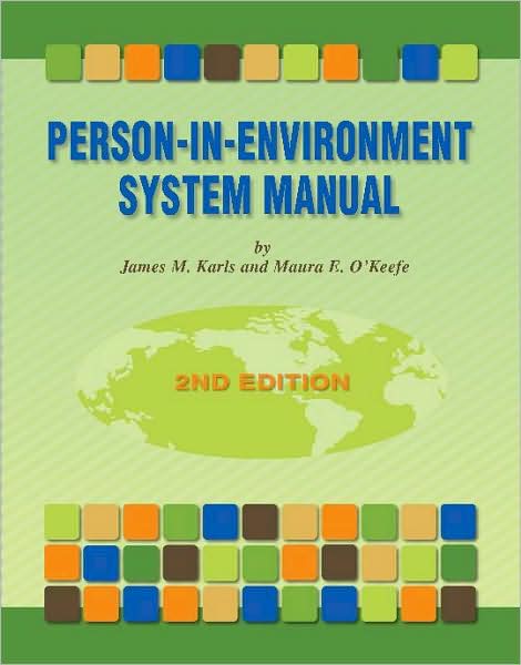 Person-in-Environment System Manual, 2nd Edition (with CompuPIE CD)