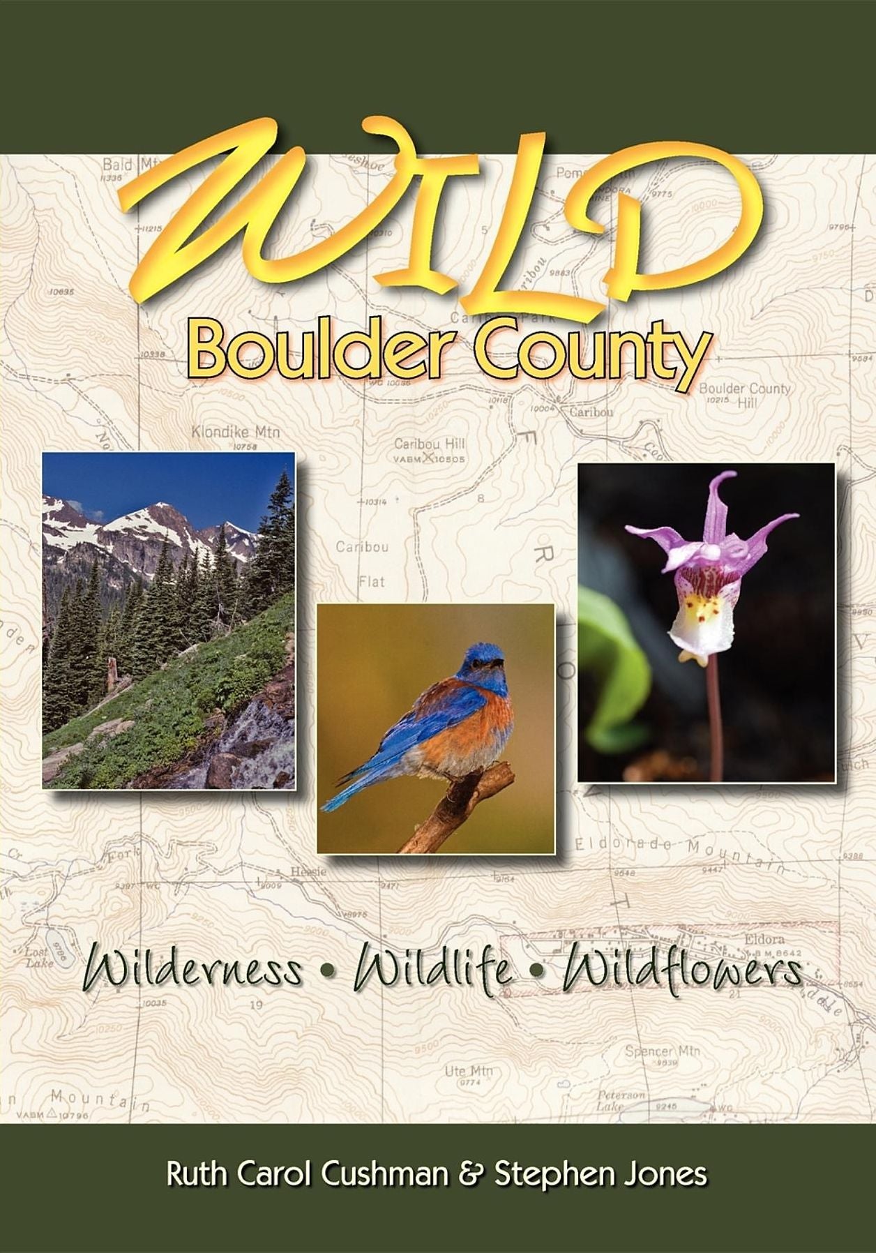 Wild Boulder County: A Seasonal Guide to the Natural World