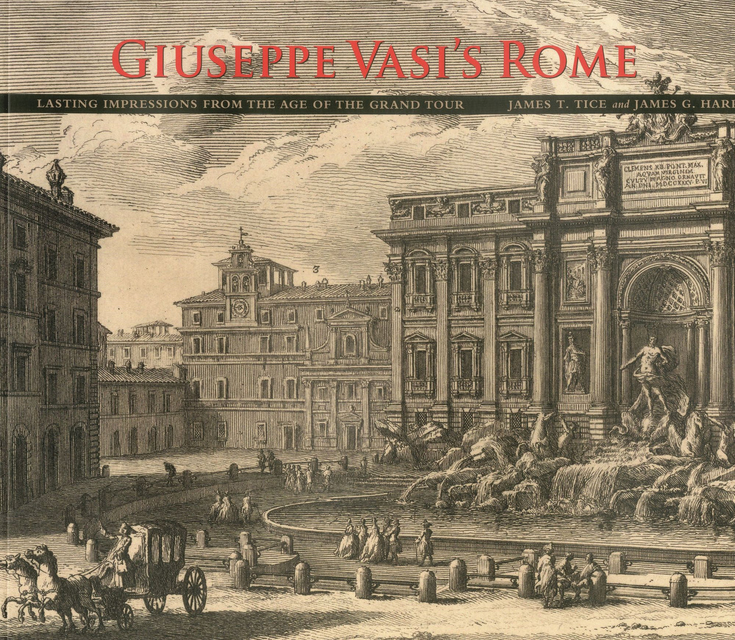 Giuseppe Vasi's Rome: Lasting Impressions from the Age of the Grand Tour