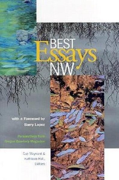 Best Essays Northwest: Perspectives from Oregon Quarterly