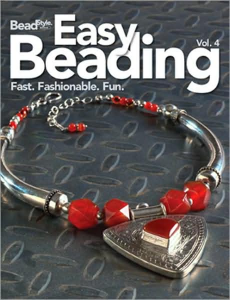 Easy Beading: Fast, Fashionable, Fun