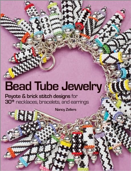 Bead Tube Jewelry: Peyote and brick stitch designs for 30+ necklaces, bracelets, and earrings