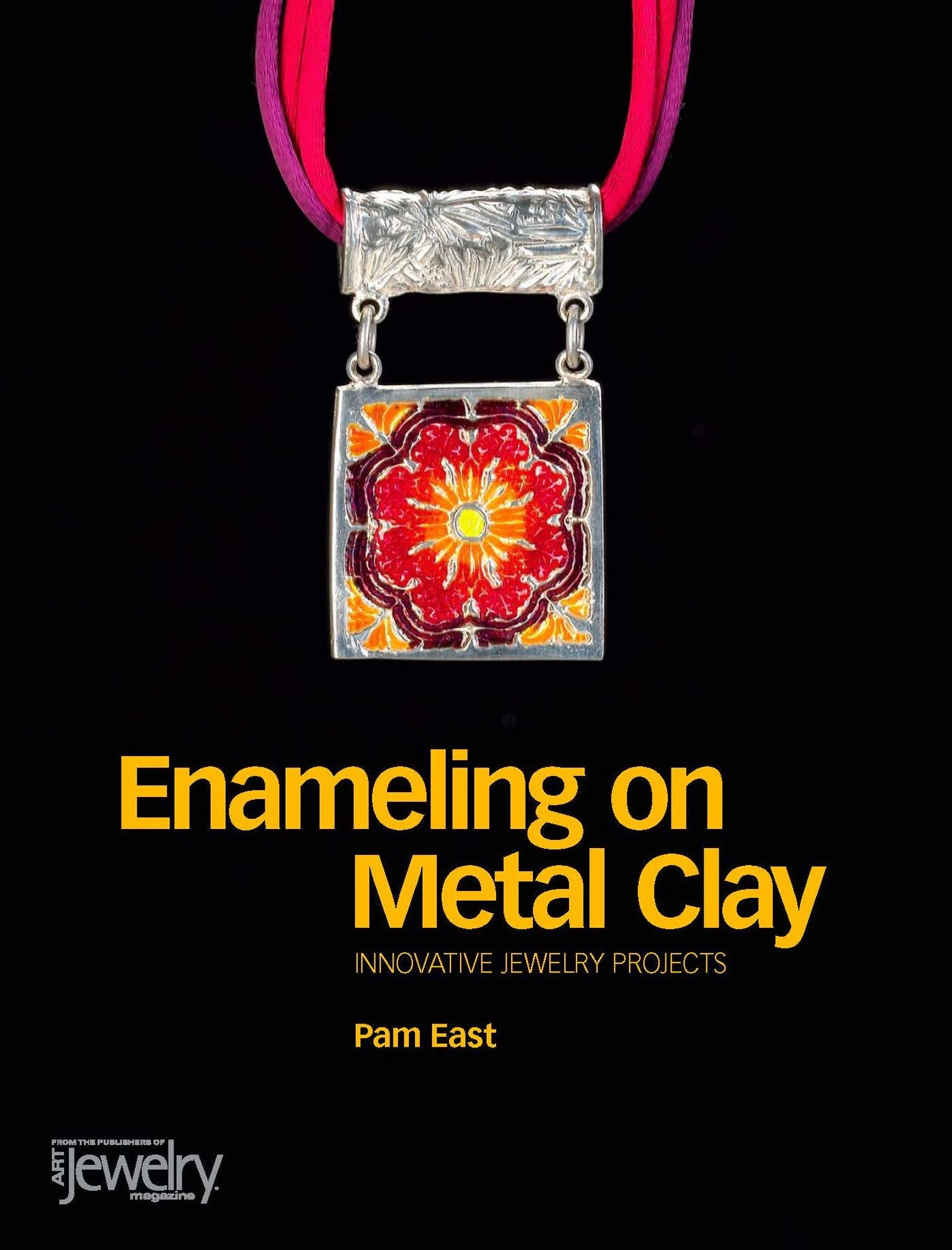 Enameling on Metal Clay (PagePerfect NOOK Book)