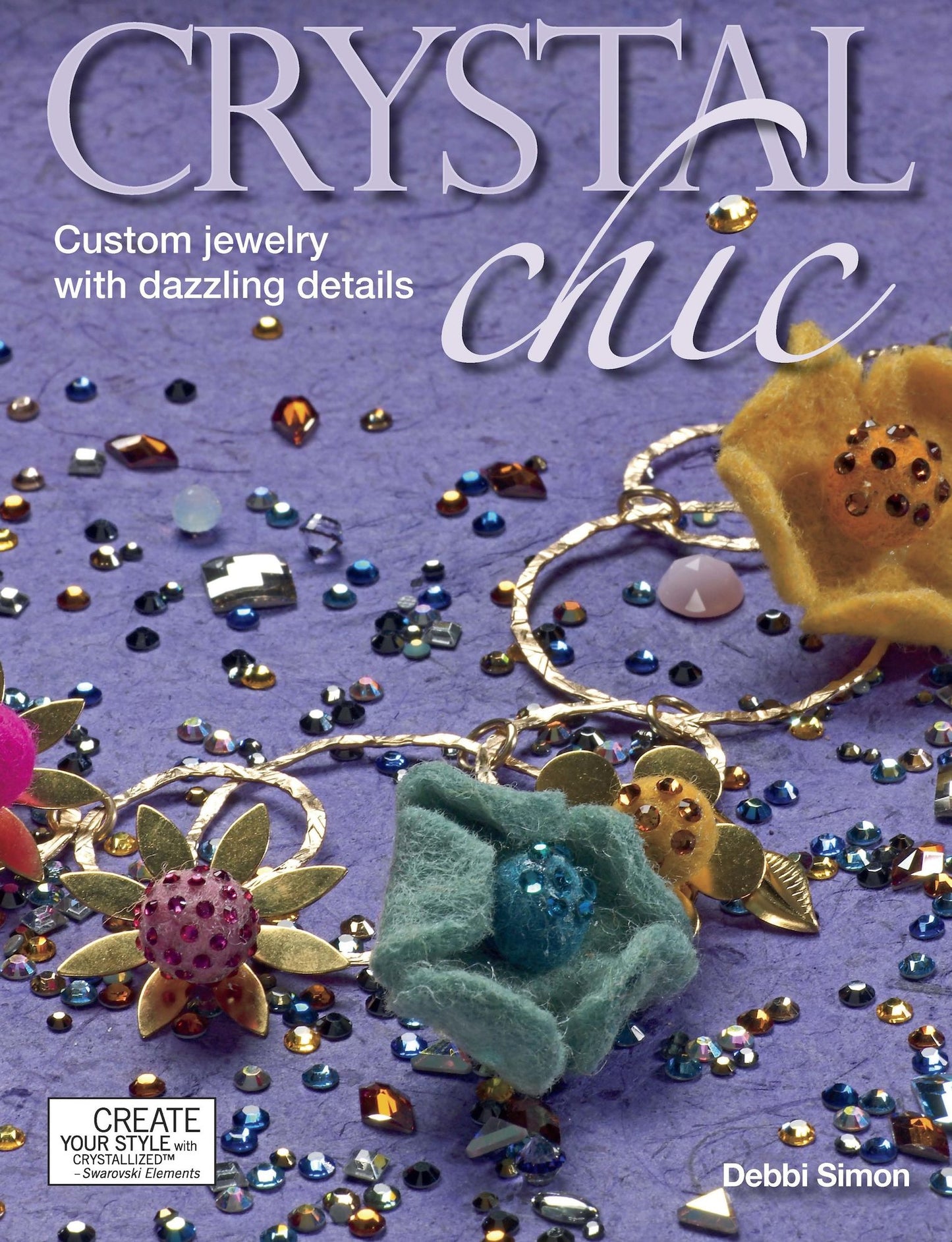Crystal Chic: Custom Jewelry with Dazzling Details (PagePerfect NOOK Book)