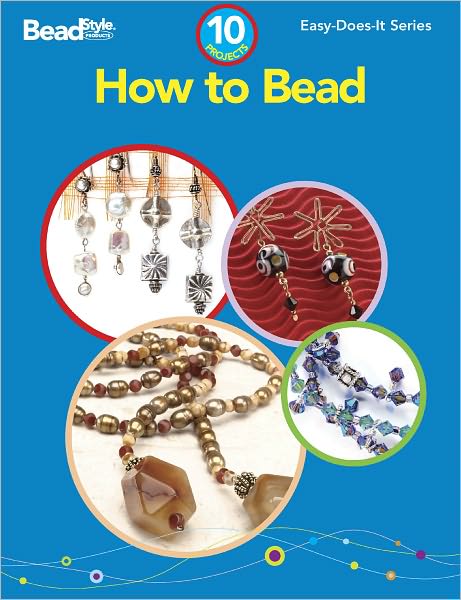 How to Bead: 10 Projects (PagePerfect NOOK Book)