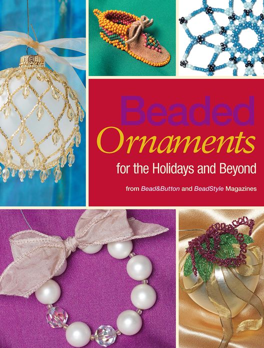 Beaded Ornaments for the Holidays and Beyond (PagePerfect NOOK Book)