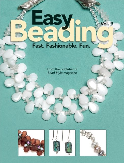 Easy Beading Vol. 9: Fast. Fashionable. Fun.
