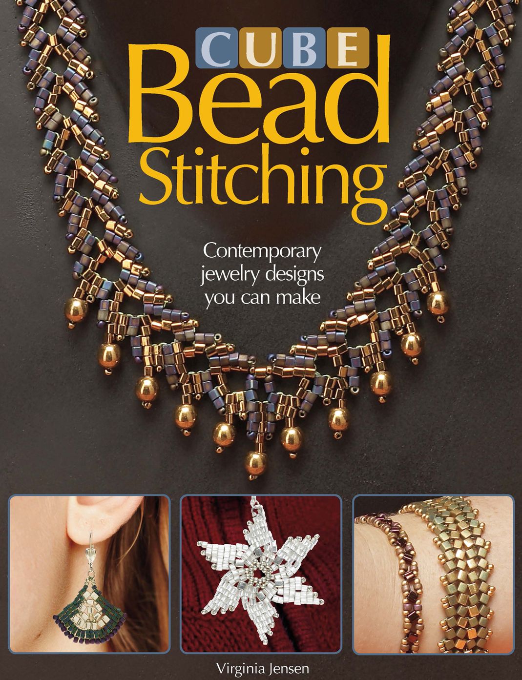 Cube Bead Stitching: Contemporary Jewelry Designs You Can Make (PagePerfect NOOK Book)