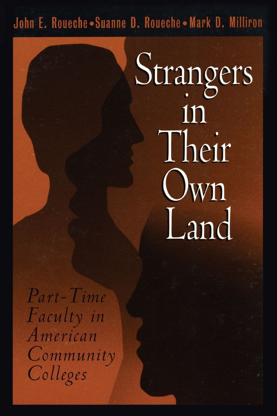 Strangers in Their Own Land : Part Time Faculty in American Community Colleges
