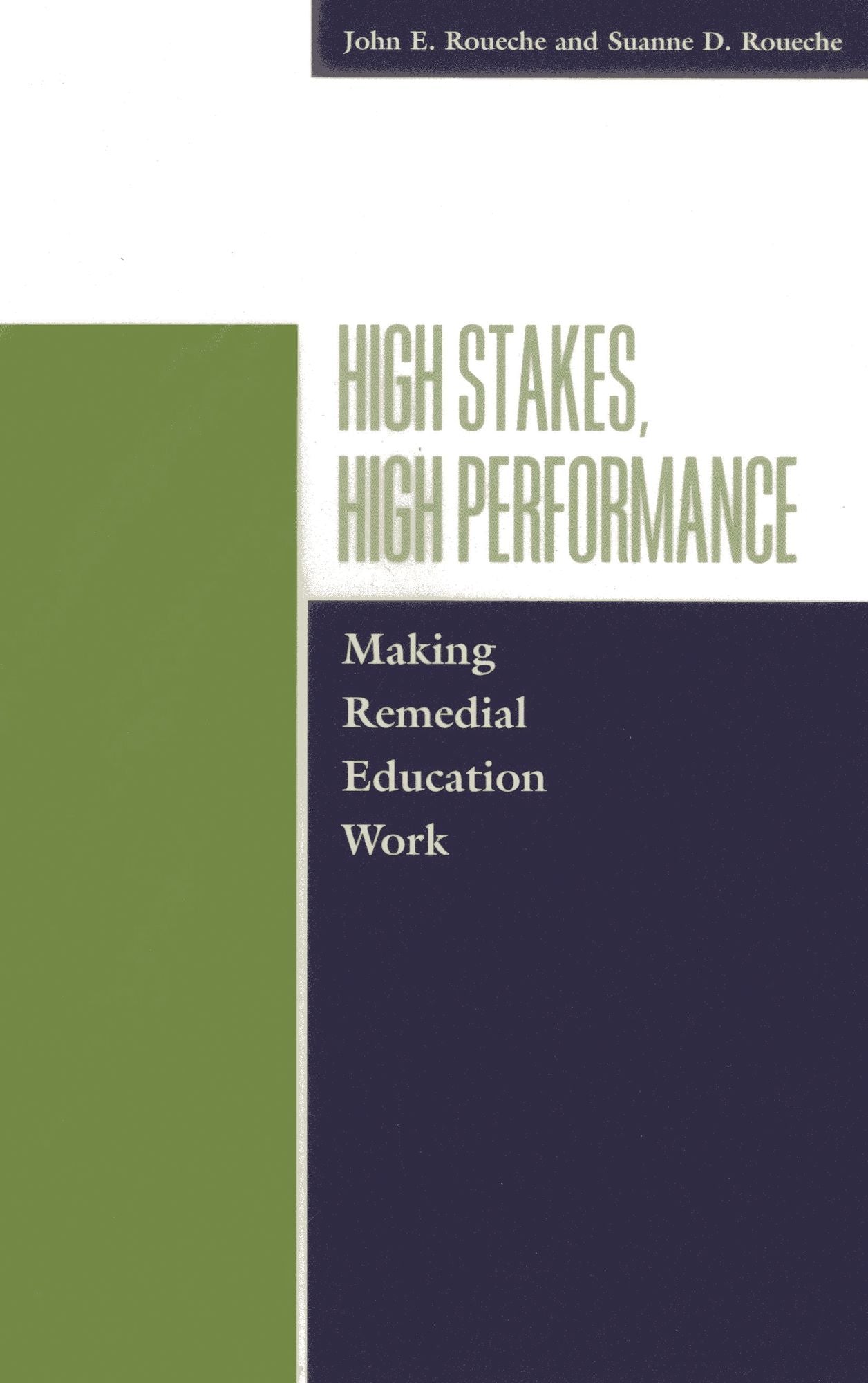 High Stakes, High Performance: Making Remediial Education Work