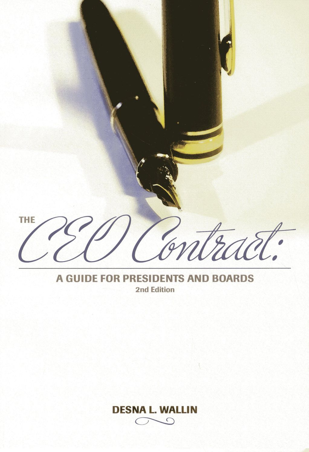 CEO Contract: A Guide for Presidents and Boards