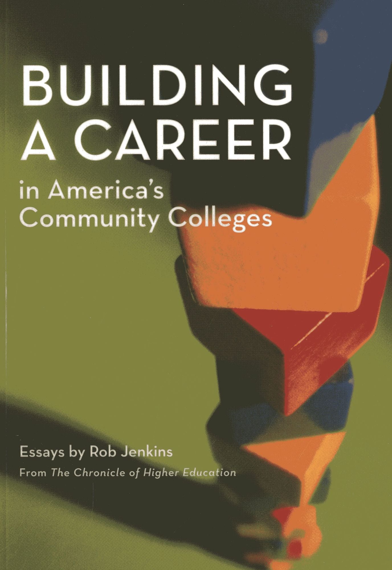 Building a Career in a Community College: Essays