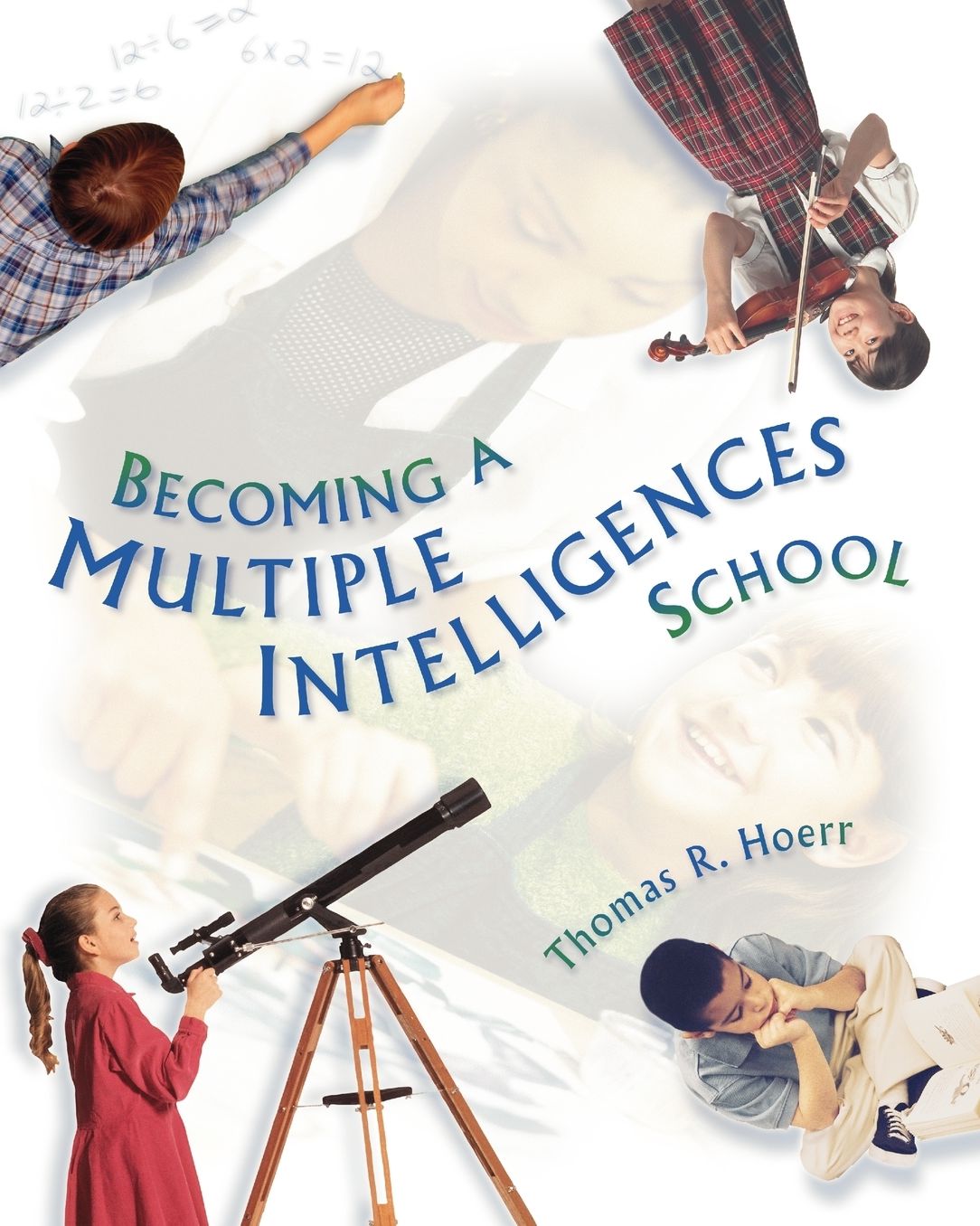 Becoming A Multiple Intelligences School