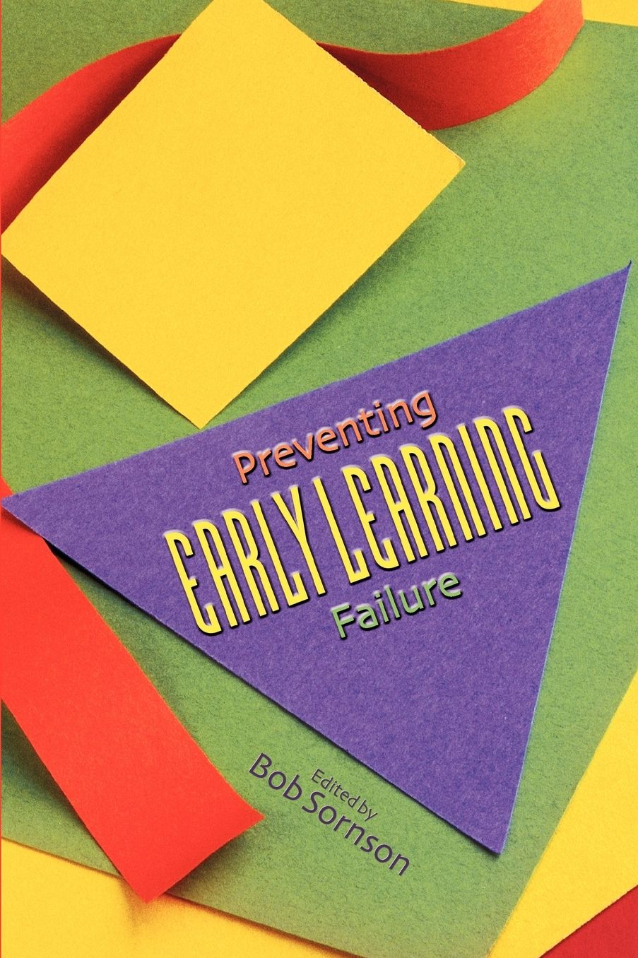 Preventing Early Learning Failure