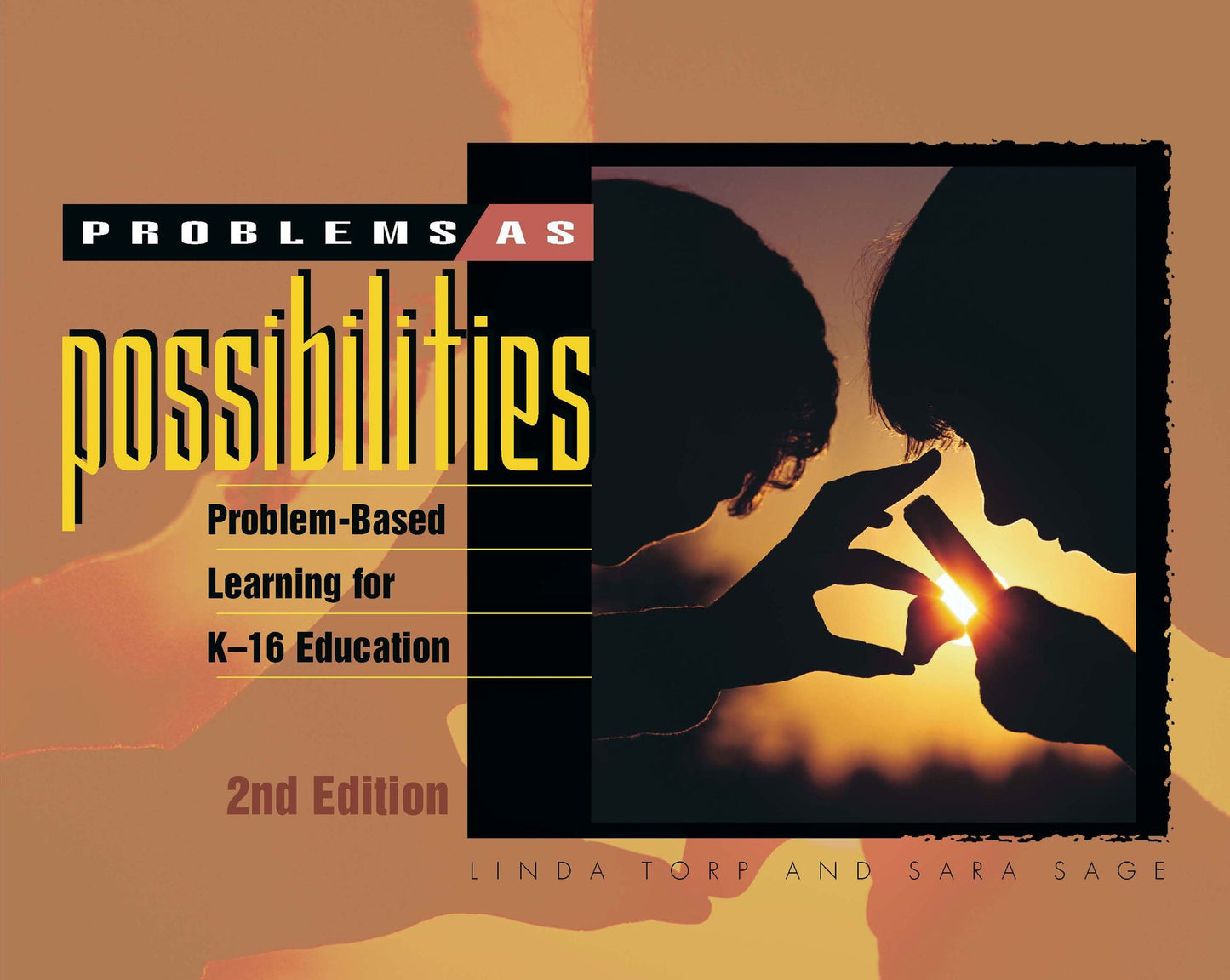 Problems As Possibilities: Problem-Based Learning for K-16 Education