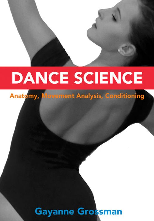 Dance Science: Anatomy, Movement Analysis, Conditioning