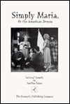Simply Maria: or The American Dream