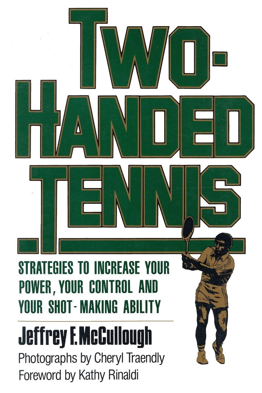 Two Handed Tennis: How to Play a Winner's Game