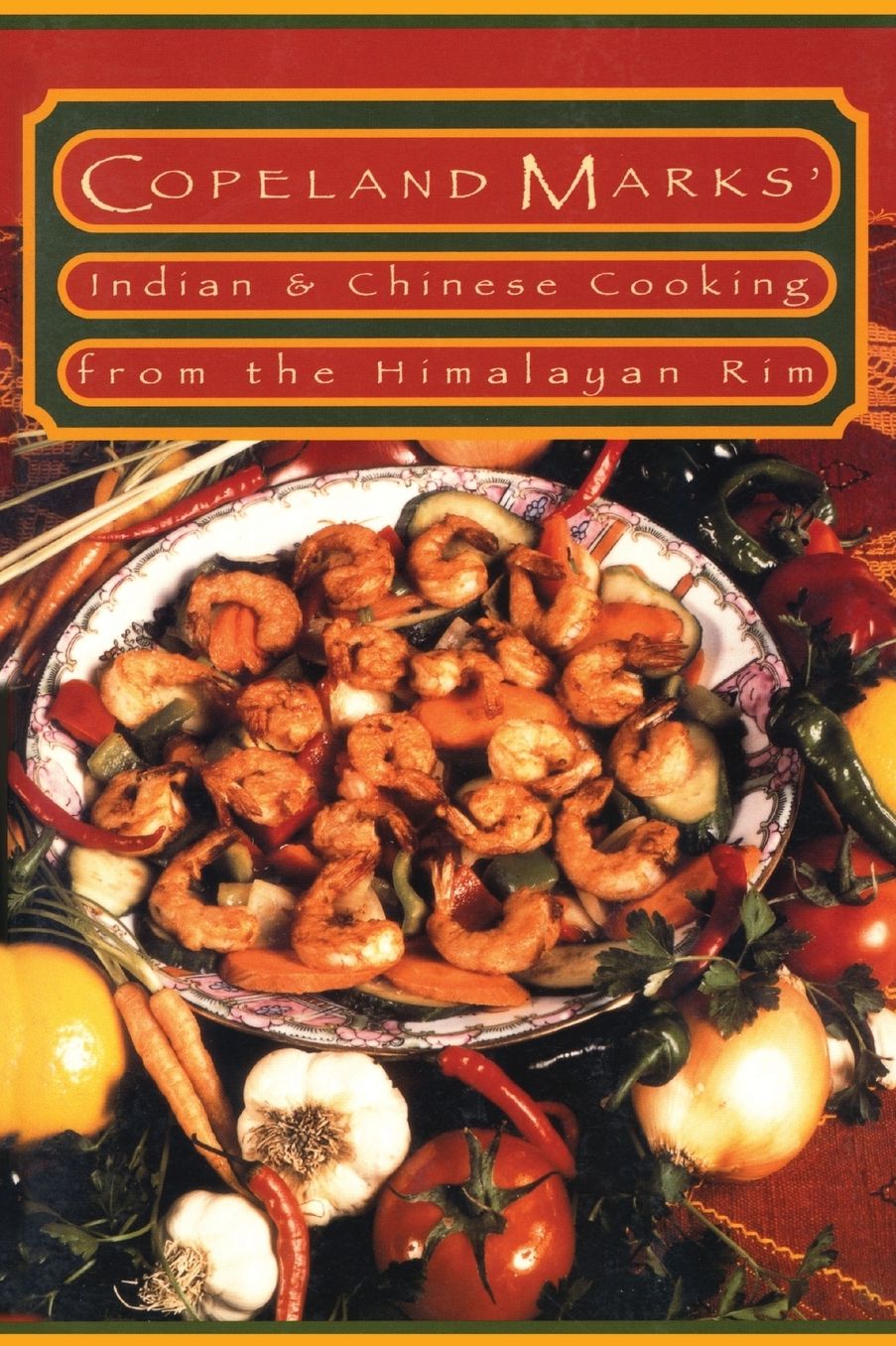 Indian and Chinese Cooking from the Himalayan Rim