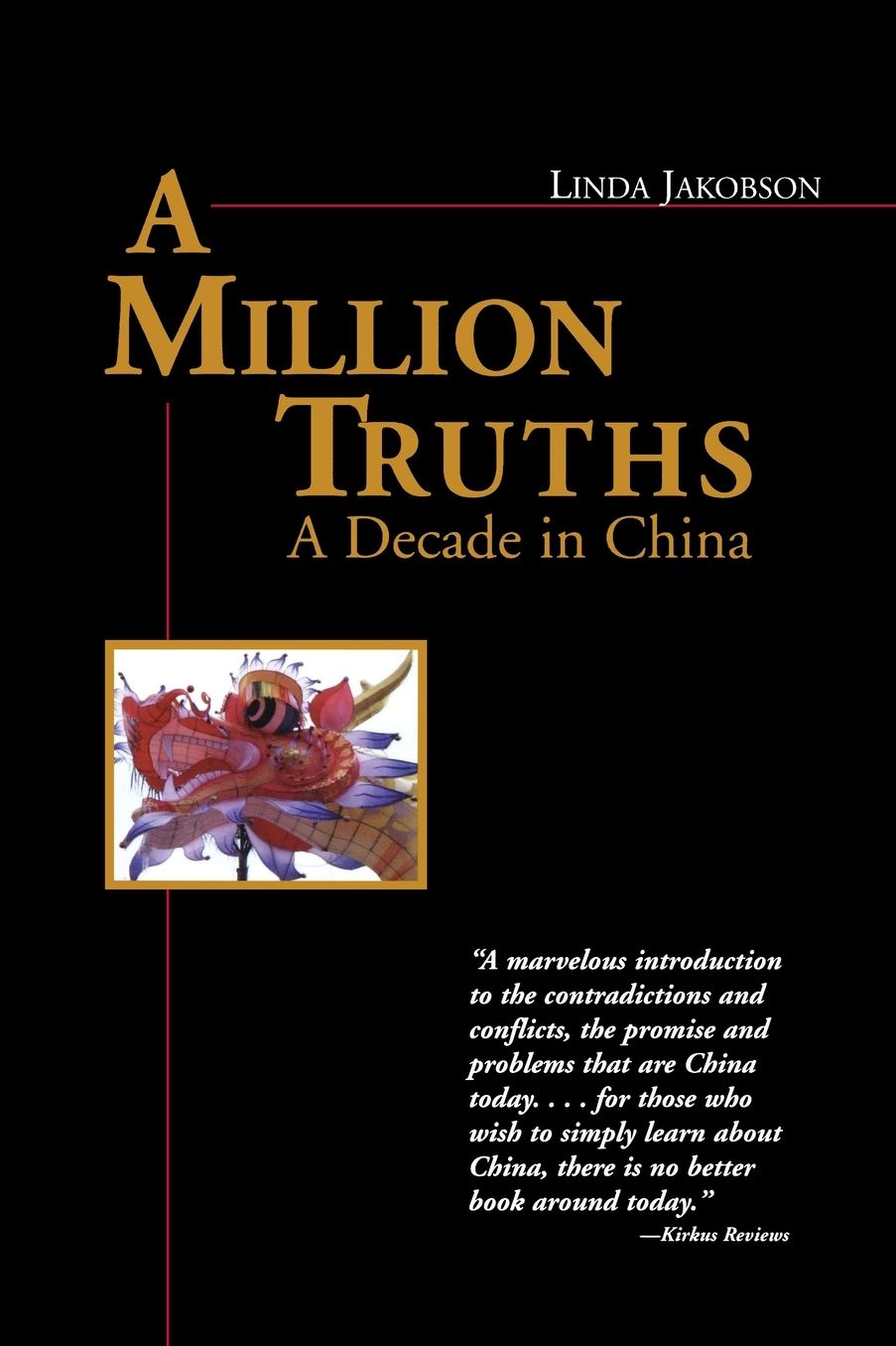 Million Truths: A Decade in China