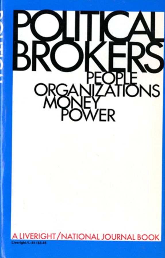 Political Brokers: People, Organizations, Money, and Power