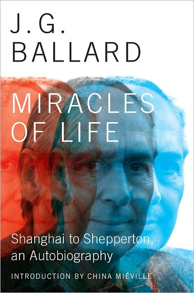 Miracles of Life: Shanghai to Shepperton, an Autobiography