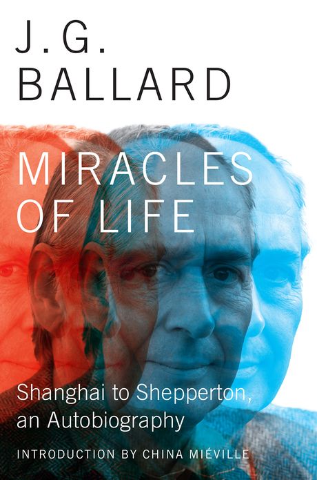Miracles of Life: Shanghai to Shepperton, an Autobiography