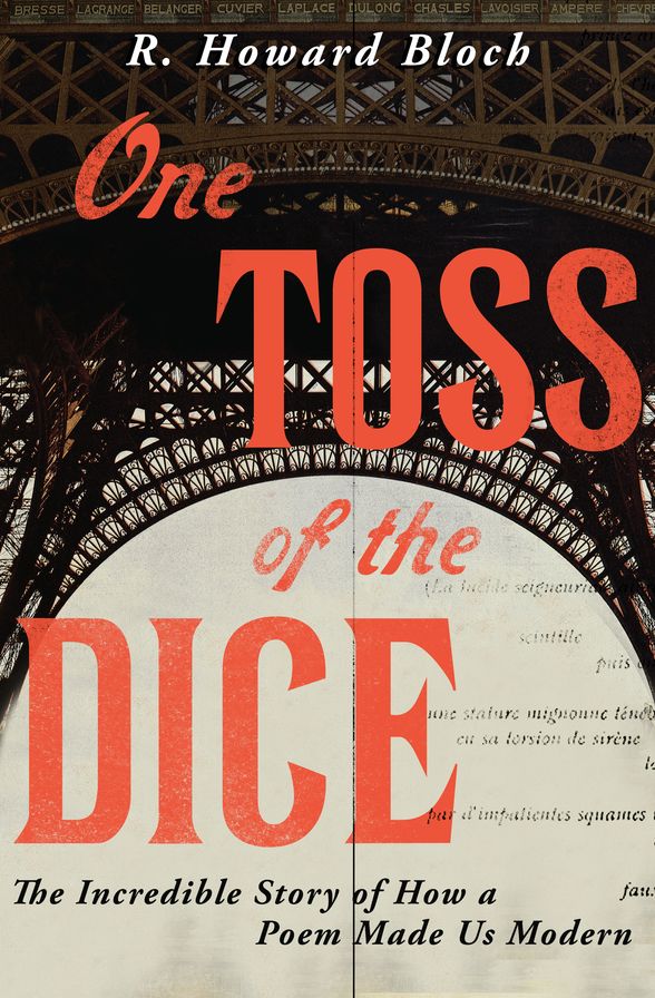 One Toss of the Dice: The Incredible Story of How a Poem Made Us Modern