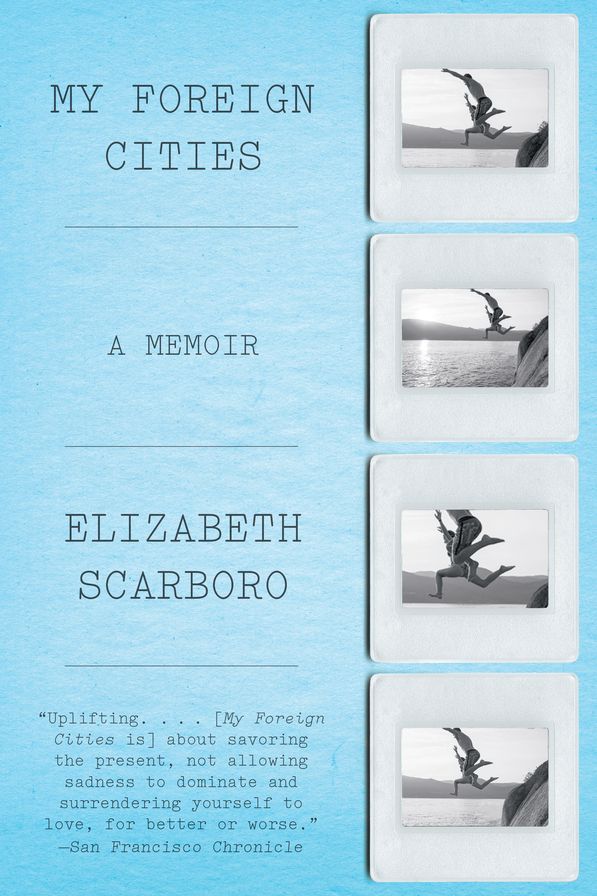 My Foreign Cities: A Memoir