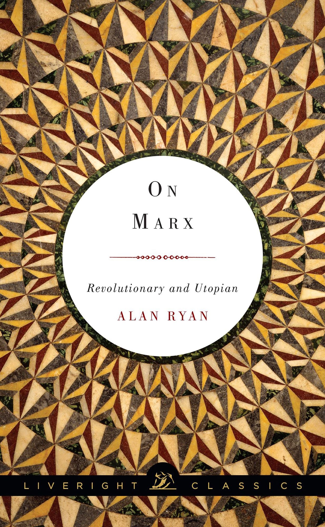 On Marx: Revolutionary and Utopian