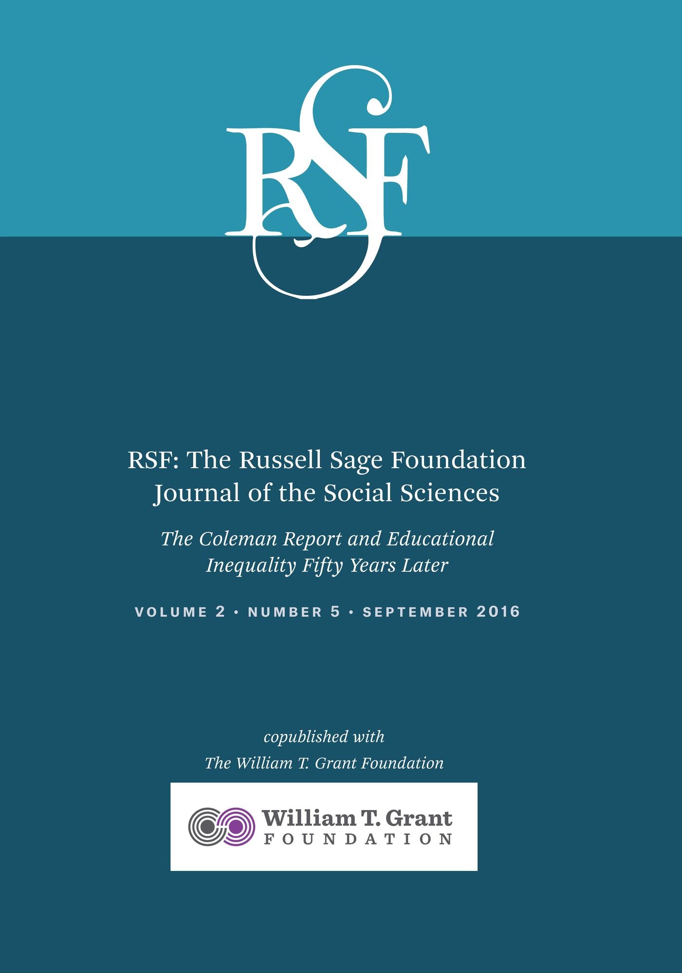 Rsf: The Russell Sage Foundation Journal of the Social Sciences: The Coleman Report and Educational Inequality Fifty Years Later